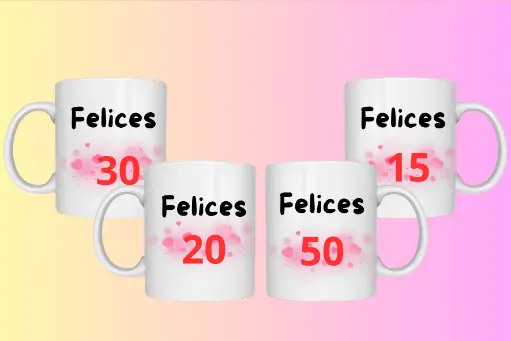 TAZA "FELICES X AÑOS"